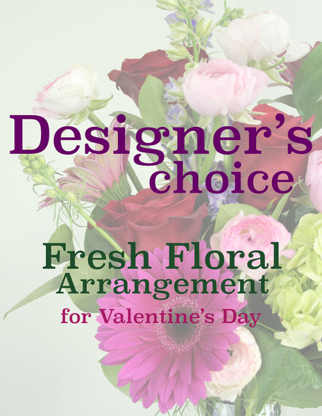 Designer's Choice Fresh Floral Arrangement For Valentine's Day